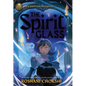 Rick Riordan Presents: The Spirit Glass - Library Binding