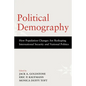 Political Demography: How Population Changes Are Reshaping International Security and National Politics - Paperback