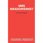 Mrs Meadowsweet - Paperback