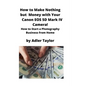 How to Make Nothing but Money with Your Canon EOS 5d Mark IV Camera!: How to Start a Photography Business from Home - Paperback