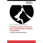 Presion Arterial En Perros Con Insuficiencia Cardiaca Congestiva - Paperback