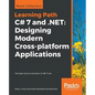 C# 7 and .NET: The Open Source revolution of .NET Core - Paperback