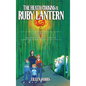 The Heath Cousins and the Ruby Lantern: Book 4 in the Heath Cousins Series - Hardcover