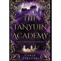 The Tanyuin Academy: The Complete Series (Books 1-3) - Hardcover