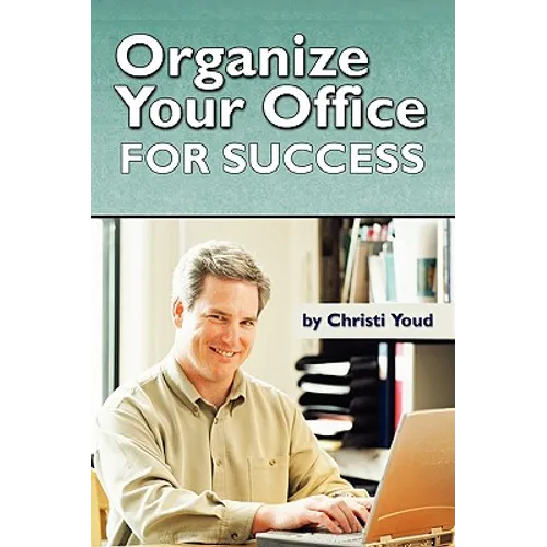 Organize Your Office For Success - Paperback