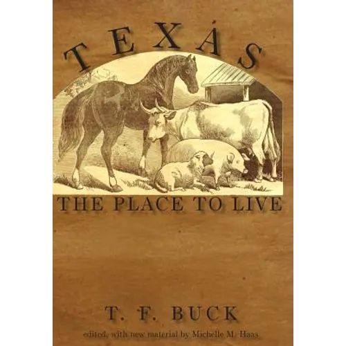 Texas: The Place to Live - Hardcover