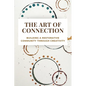 The Art of Connection: Building a Restorative Community Through Creativity - Paperback