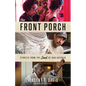The Front Porch: Stories from the Soul of San Antonio - Mass Market Paperbound