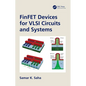 FinFET Devices for VLSI Circuits and Systems - Paperback