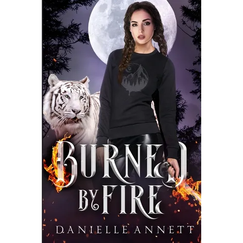 Burned by Fire - Paperback
