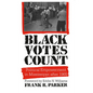 Black Votes Count: Political Empowerment in Mississippi After 1965 - Paperback
