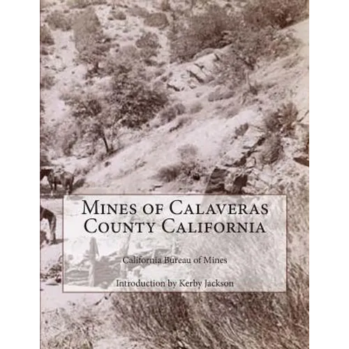 Mines of Calaveras County California - Paperback