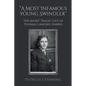 "A Most Infamous Young Swindler": The Short Tragic Life of Thomas Langrel Harris - Paperback