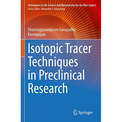 Isotopic Tracer Techniques in Preclinical Research - Paperback