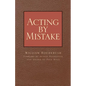 Acting by Mistake - Paperback