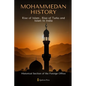 Mohammedan History: Rise of Islam, Rise of Turks and Islam In India - Paperback
