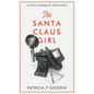 The Santa Claus Girl - Hardcover