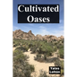 Cultivated Oases: Cognitive redirection for enhanced perception within alternate dimensions - Paperback