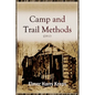 Camp and Trail Methods (1910) - Paperback