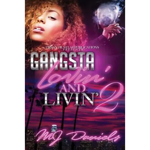 Gangsta Lovin and Livin 2 - Paperback