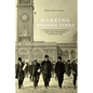 Marking Modern Times: A History of Clocks, Watches, and Other Timekeepers in American Life - Paperback