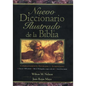 Nuevo Diccionario Ilustrado de la Biblia - Hardcover