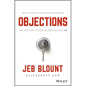 Objections: The Ultimate Guide for Mastering the Art and Science of Getting Past No - Hardcover