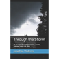 Through the Storm: My Journey Through Depression, Anxiety, Asperger's, and the Bible - Paperback