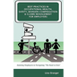 Best Practices in Occupational Health, Safety, Workers Compensation and Claims Management for Employers: Assisting Employers in Navigating "The Road t - Paperback