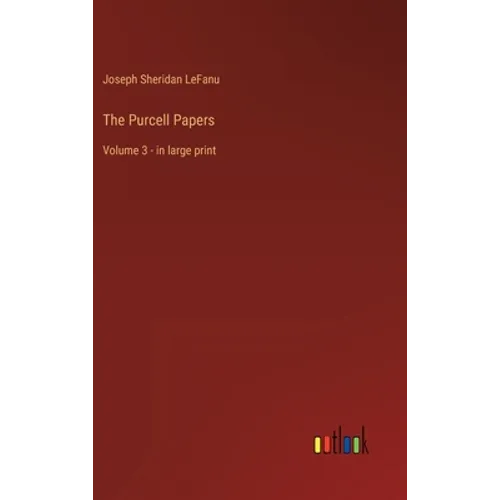 The Purcell Papers: Volume 3 - in large print - Hardcover