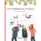 Una sorpresa de Navidad: Spanish Edition of "Christmas Switcheroo" - Hardcover