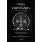 Yoga and Christianity: The Secret Doctrine in the Christian Religion - Paperback
