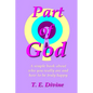 Part of God: A simple book about who you really are, and how to be truly happy - Paperback