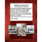 A Report of the Trial of Pedro Gilbert ... [Et Al.]: Before the United States Circuit Court, on an Indictment Charging Them with the Commission of an - Paperback