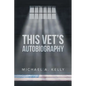 This Vet's Autobiography - Paperback