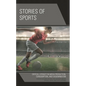 Stories of Sports: Critical Literacy in Media Production, Consumption, and Dissemination - Paperback