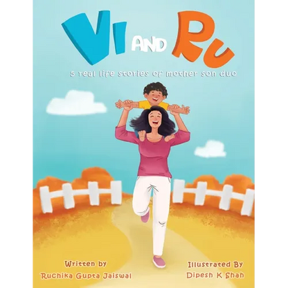 Vi and Ru: 5 Real-life inspired stories of Mother and Son duo!: 5 Real-life inspired stories of Mother and Son duo!e - Hardcover