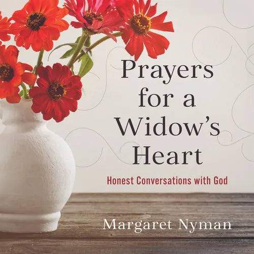 Prayers for a Widow's Heart: Honest Conversations with God - Paperback