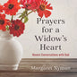 Prayers for a Widow's Heart: Honest Conversations with God - Paperback