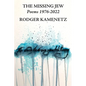 The Missing Jew: Poems 1976-2022 - Paperback