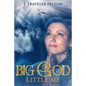 Big God, Little Me - Paperback