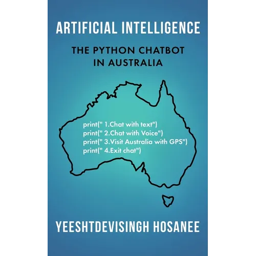 Artificial Intelligence - The Python Chatbot in Australia - Paperback