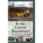 In the Land of Wilderness: The writings of Marty Meierotto - Hardcover