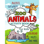 Zoo Animals Activity Book for Kids 4-9: Workbook Full of Coloring and Other Activities Such as Mazes, Cut and Paste, Dot to Dot, Word Search, Puzzles - Paperback