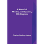 A Manual of Mending and Repairing; With Diagrams - Paperback