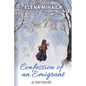 Confession of an Emigrant: A Memoir - Paperback