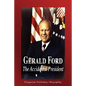 Gerald Ford - The Accidental President (Biography) - Paperback