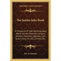 The Jumbo Joke Book: A Thesaurus of Side-Splitting Jokes about Doctors, Dentists, Lawyers, Yankees, Preachers, Negroes, Irish, Scotch, Jews - Paperback