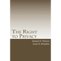 The Right to Privacy: with 2010 Foreword by Steven Alan Childress - Paperback