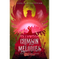 Crimson Melodies - Paperback
